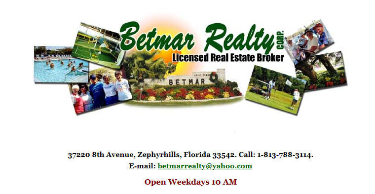 Betmar Realty Corporation | 37220 8th Ave, Zephyrhills, FL 33542, USA | Phone: (813) 788-3114
