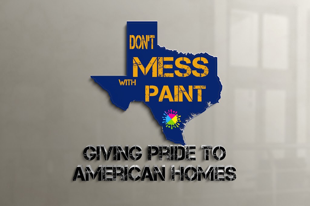 Dont Mess With Paint - Professional Residential & Commercial Painter in Texas | 1101 Bluebird Way, Celina, TX 75009, USA | Phone: (972) 649-5934
