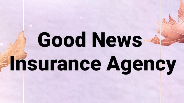 Good News Insurance Agency | 21243 Ventura Blvd Suite # 228, Woodland Hills, CA 91364, USA | Phone: (818) 774-2930