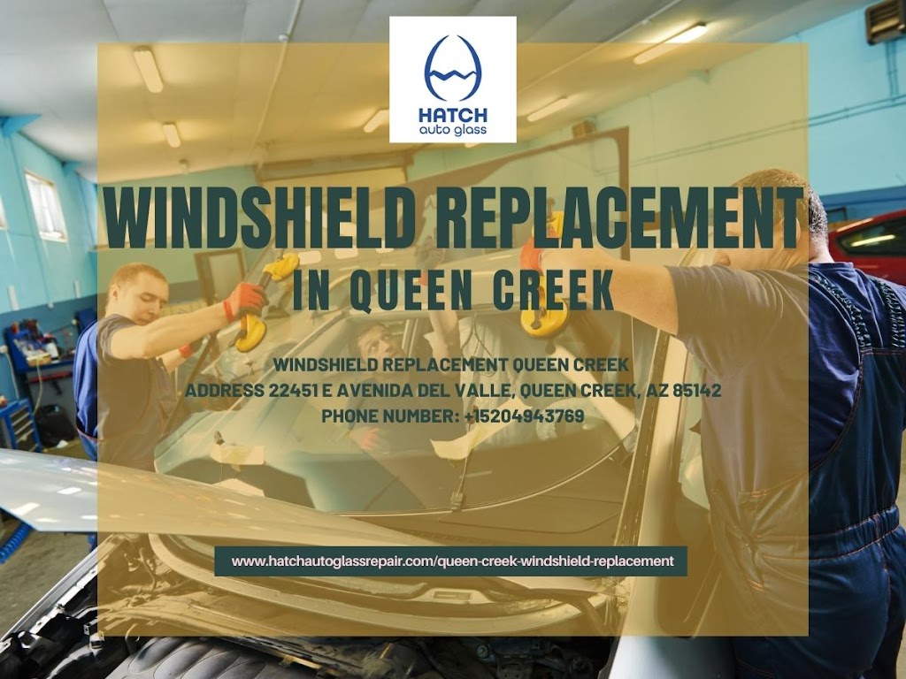 Hatch Windshield Replacement Queen Creek | 22451 E Avenida Del Valle Ct, Queen Creek, AZ 85142, USA | Phone: (520) 494-3769