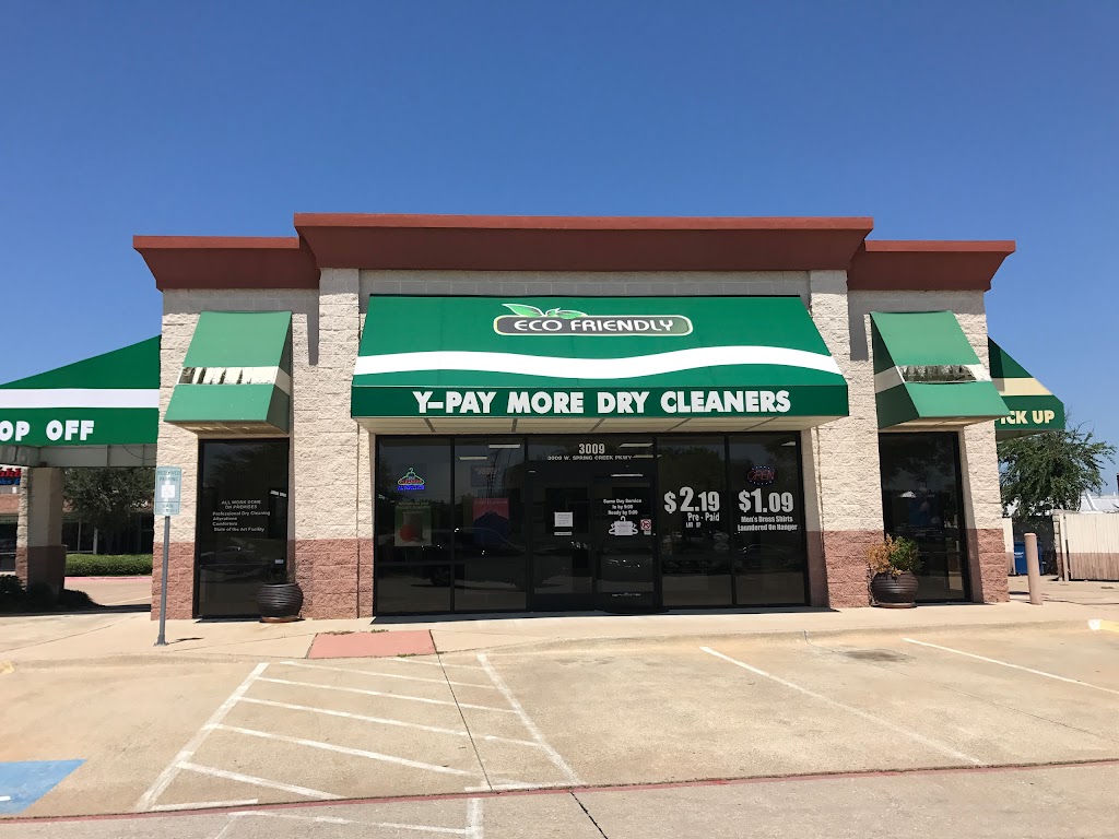 Y Pay More Cleaners | 3009 Spring Creek Pkwy, Plano, TX 75023, USA | Phone: (972) 491-9918