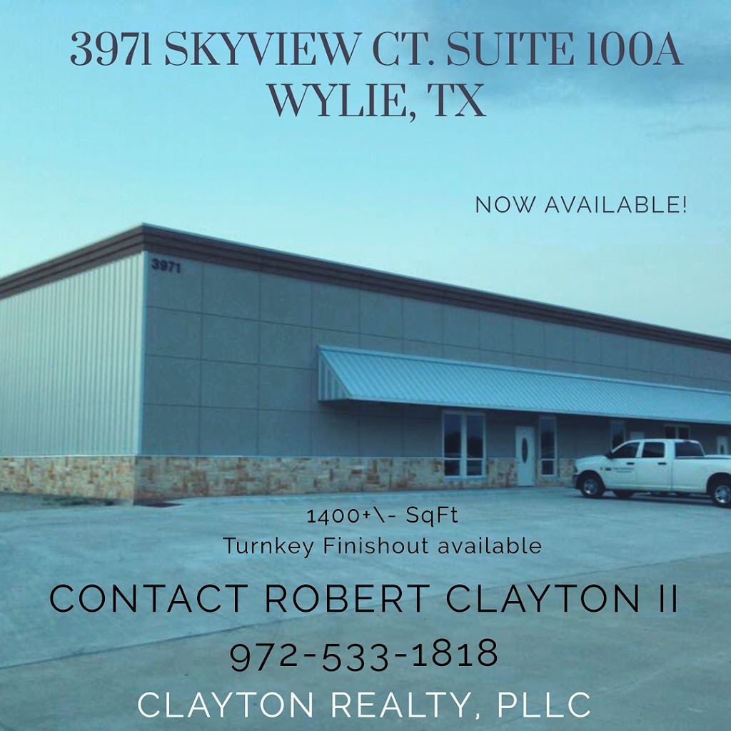 CLAYTON REALTY, PLLC | 3971 Skyview Ct #200, Wylie, TX 75098 | Phone: (972) 533-1818