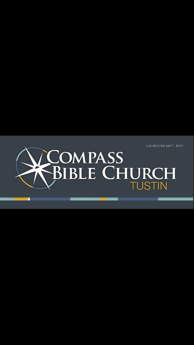 Compass Bible Church Tustin (Sunday meeting place) | 17952 Beneta Way, Tustin, CA 92780, USA | Phone: (714) 719-1561