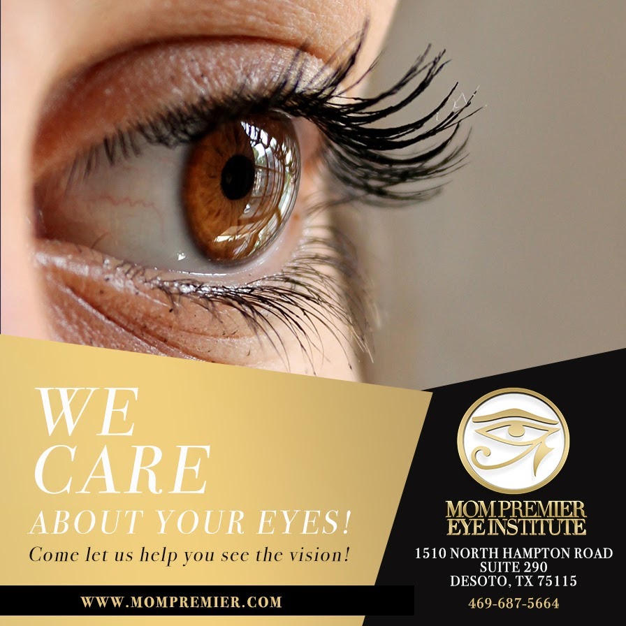 MomPremier Eye Institute, PLLC | 1510 N Hampton Rd #290, DeSoto, TX 75115, USA | Phone: (469) 687-5664