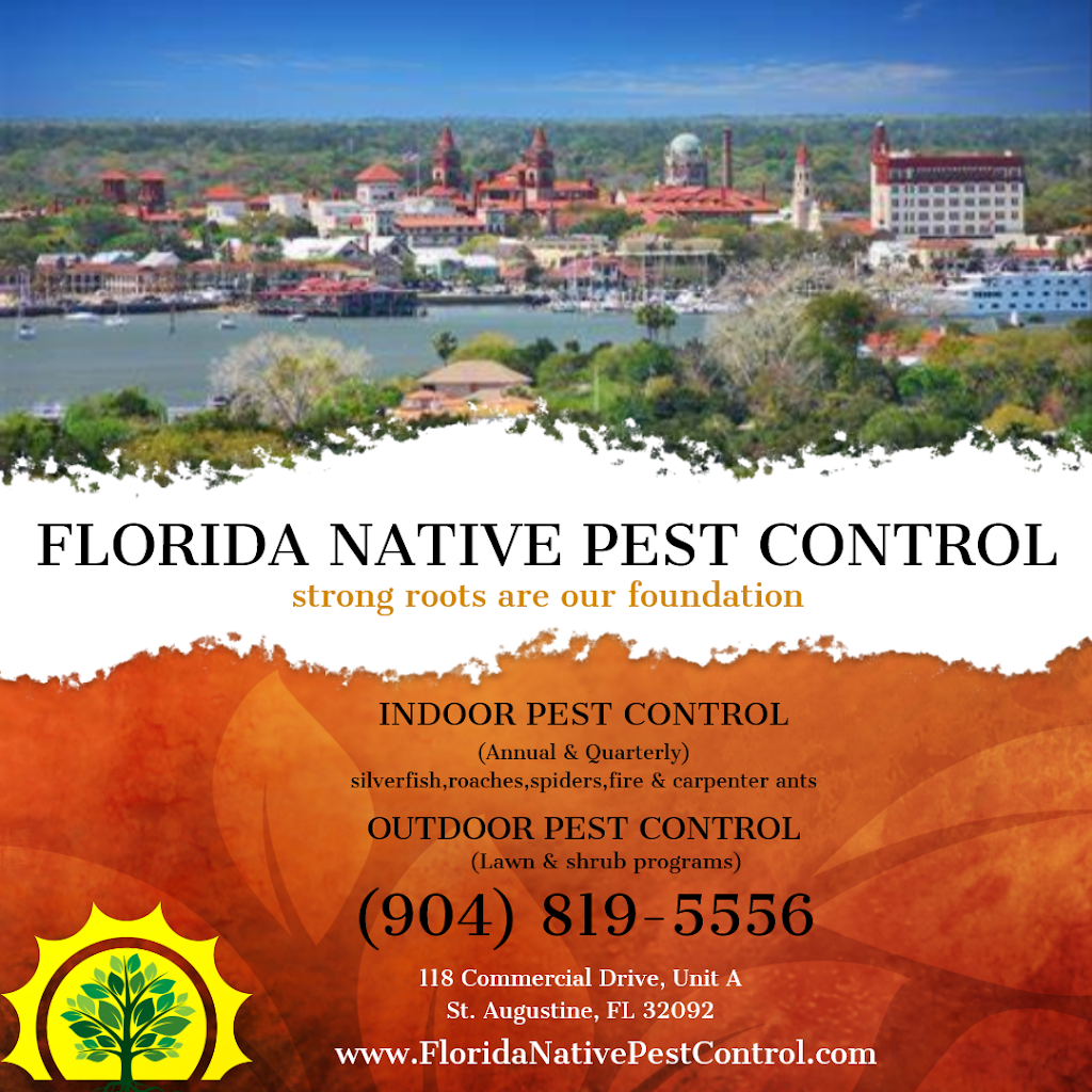 Florida Native Pest Control | 118 Commercial Dr Unit A, St. Augustine, FL 32092, USA | Phone: (904) 819-5556