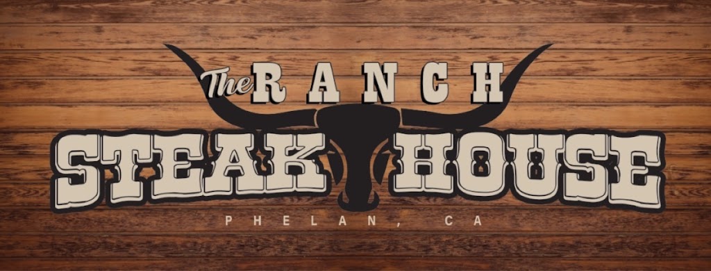 The Ranch Steakhouse Phelan | 4264 Phelan Rd, Phelan, CA 92371, USA | Phone: (442) 936-9111
