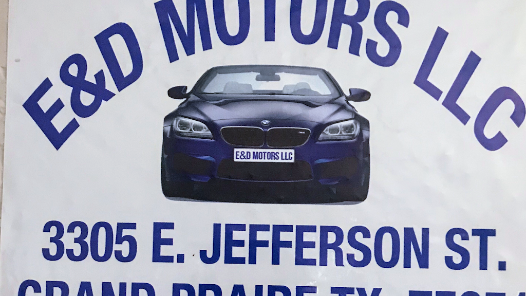 E&D Motors LLC | 3305 E Jefferson St, Grand Prairie, TX 75051, USA | Phone: (214) 533-4517